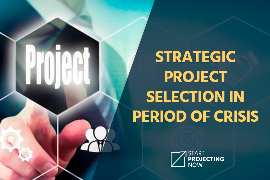 Strategic project selection in period of crisis
