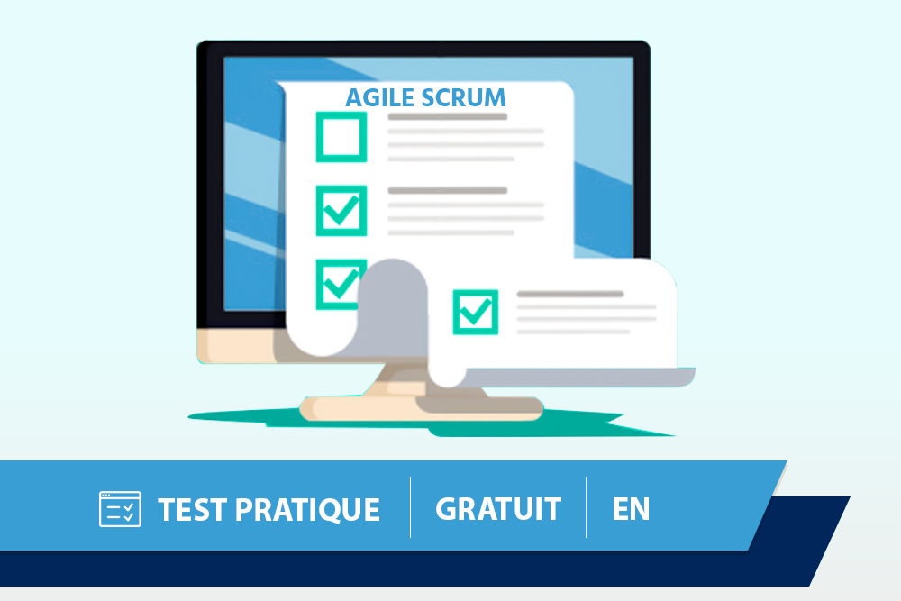 Test pratique Agile Scrum – 40 questions